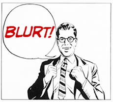 blurt guy