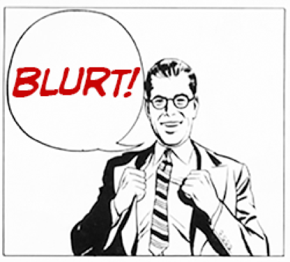 blurt guy